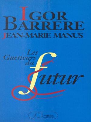 cover image of Les guetteurs du futur